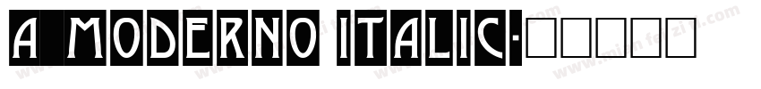 a_Moderno Italic字体转换